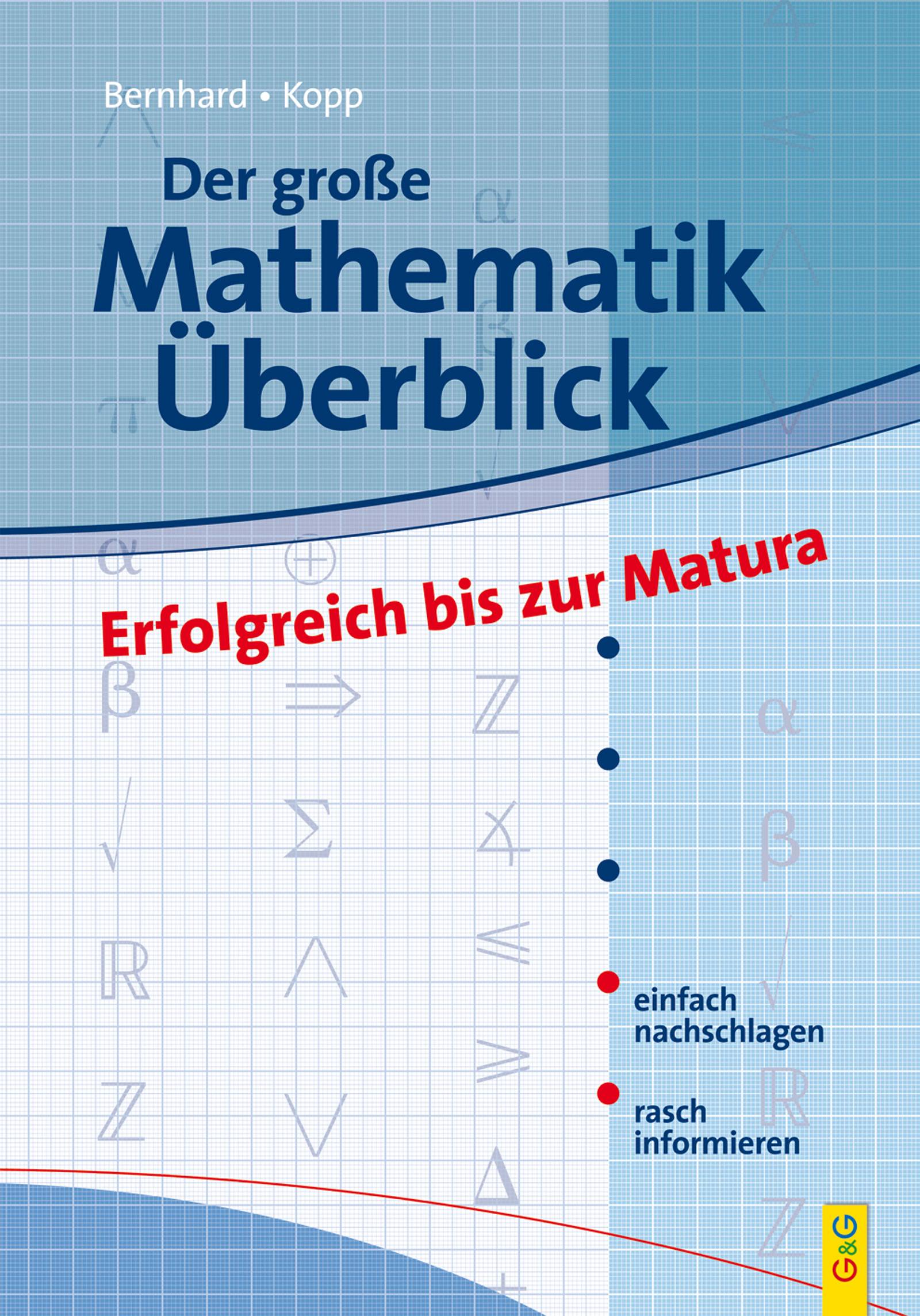 Der große Mathematik-Überblick Erfolgreich bis zur Matura