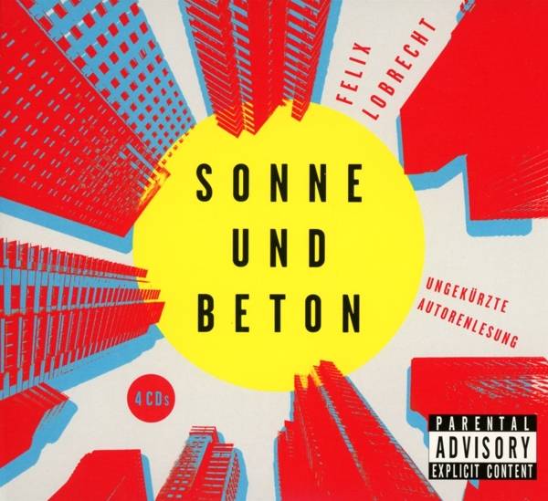Sonne und Beton Ungekürzt.