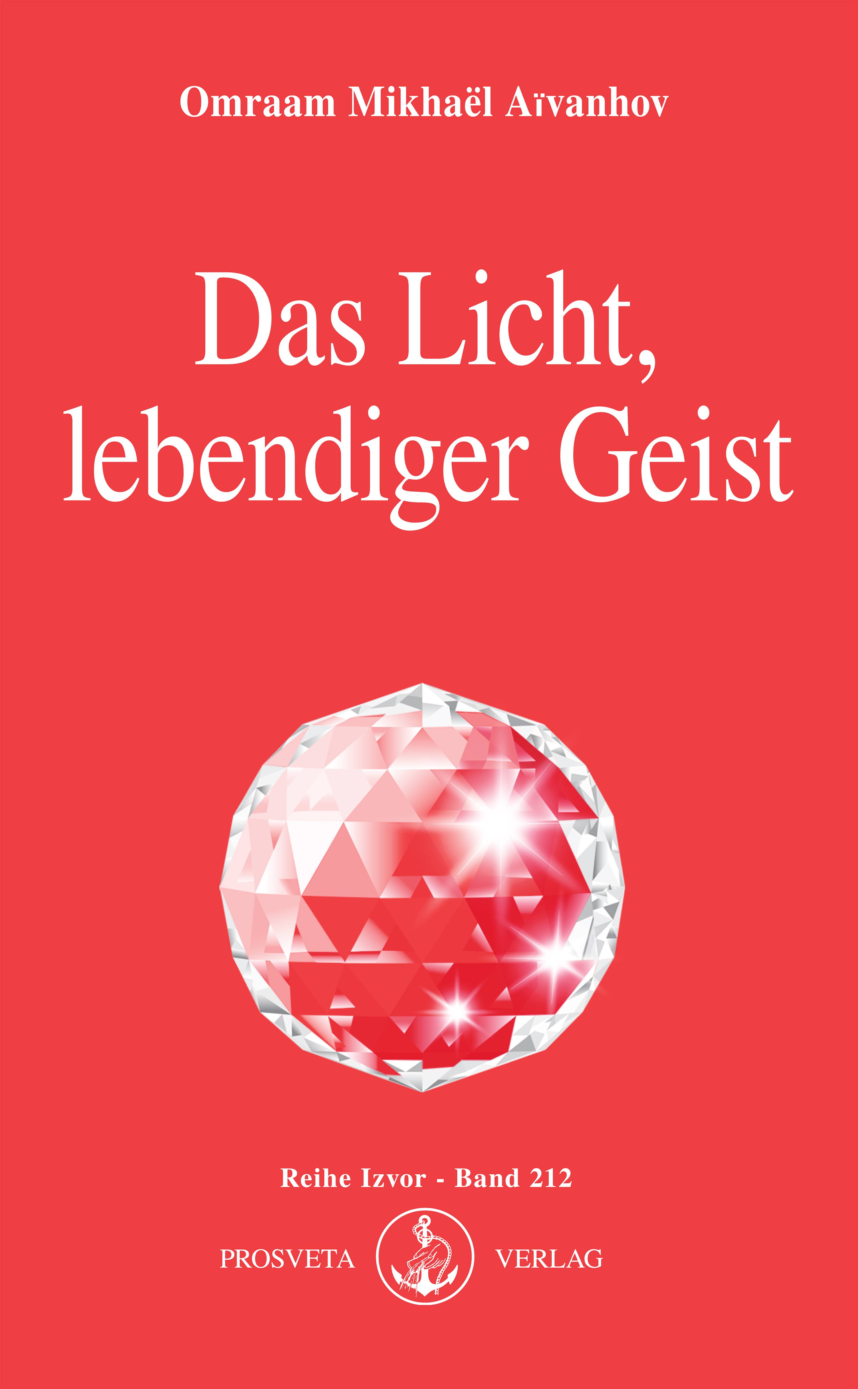 Das Licht, lebendiger Geist Izvor 212