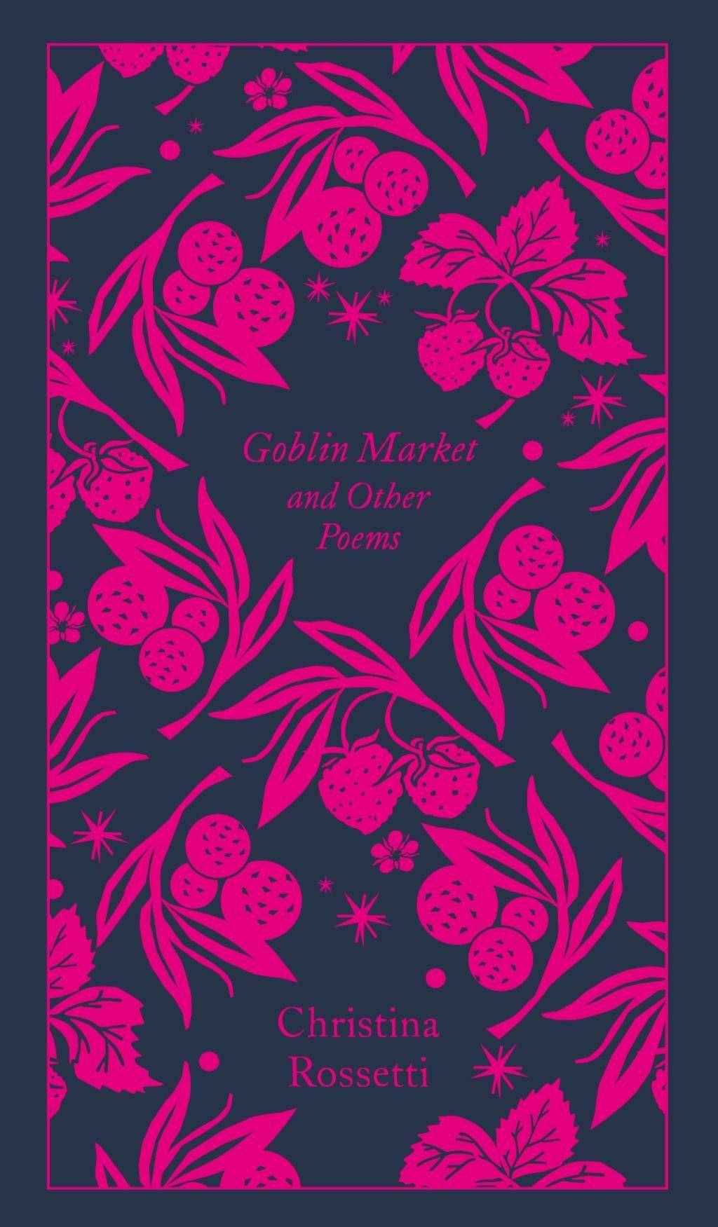 Goblin Market and Other Poems Penguin Pocket Poetry