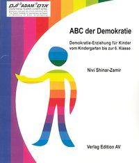 ABC der Demokratie Demokratie-Erziehung für Kinder vom Kindergarten bis zur 6. Klasse