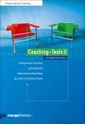 Coaching-Tools II. Bd.2 Erfolgreiche Coaches präsentieren Interventionstechniken aus ihrer Coaching-Praxis