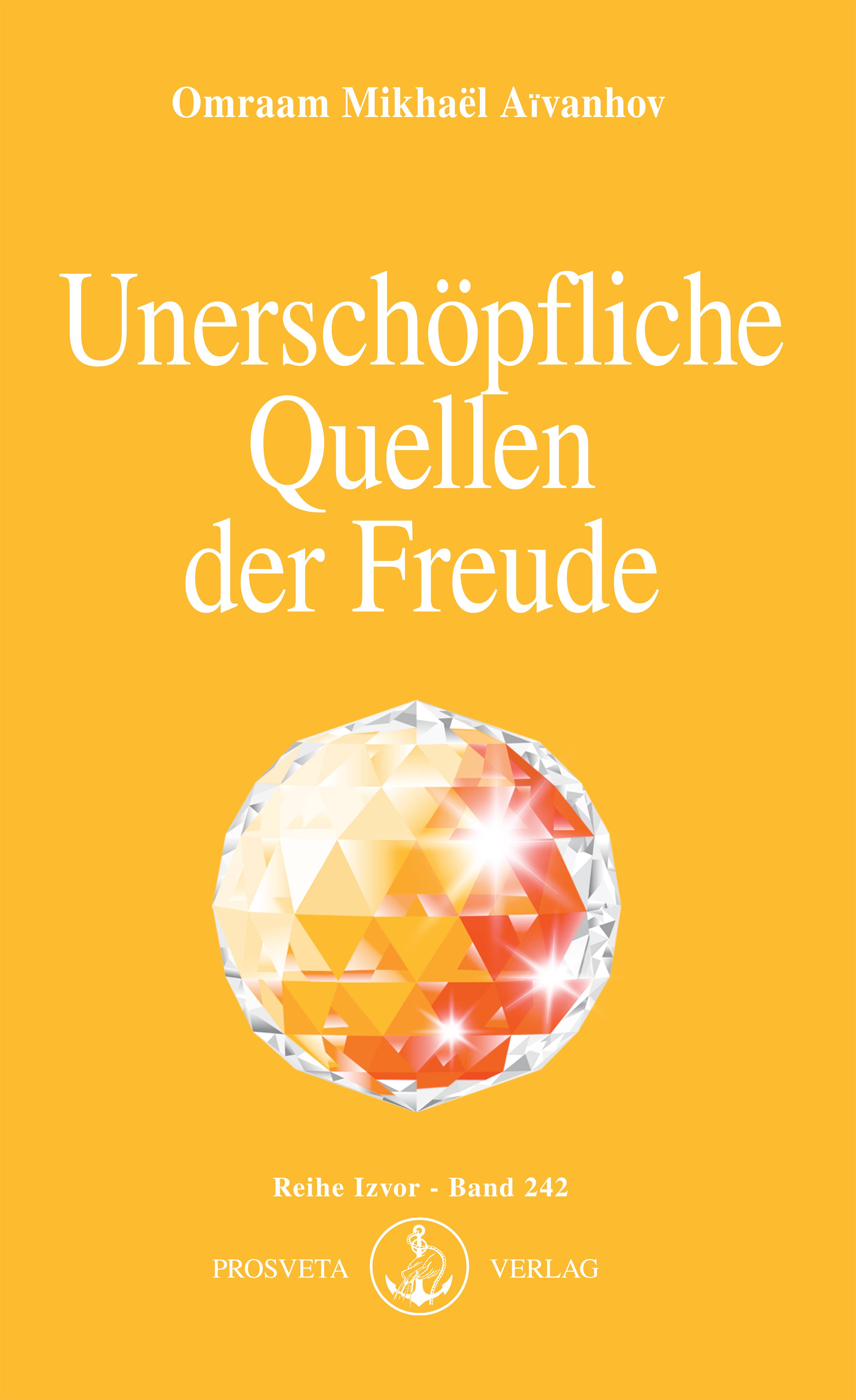 Unerschöpfliche Quellen der Freude Izvor 242