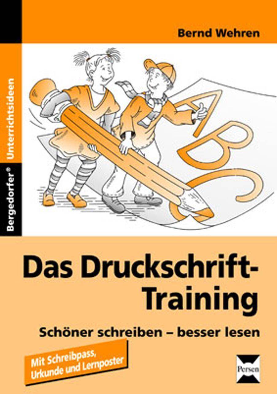 Das Druckschrift-Training Schöner schreiben - besser lesen (1. und 2. Klasse)