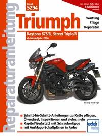 Triumph Daytona 675/R, Street Triple/R ab Modelljahr 2006