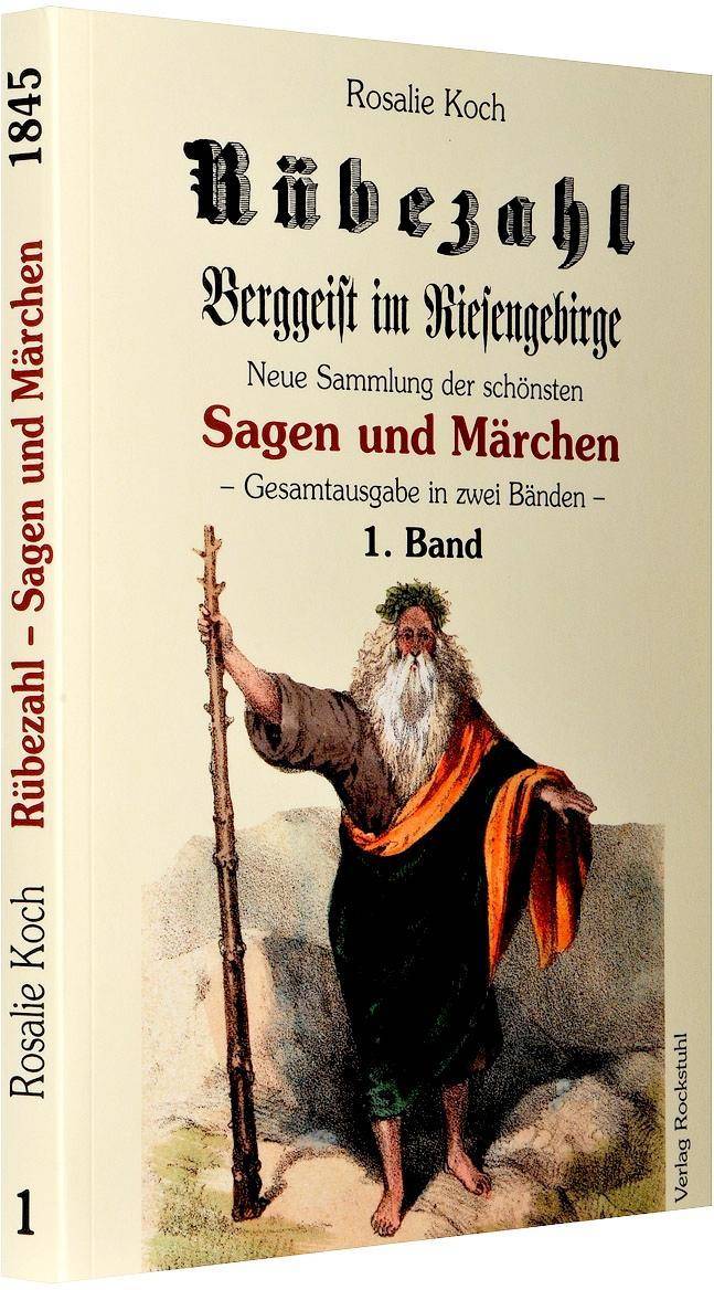 Rübezahl - Berggeist im Riesengebirge 1845 - Band 1 Neue Sammlung der schönsen Sagen und Märchen von dem Berggeiste im Riesengebirge