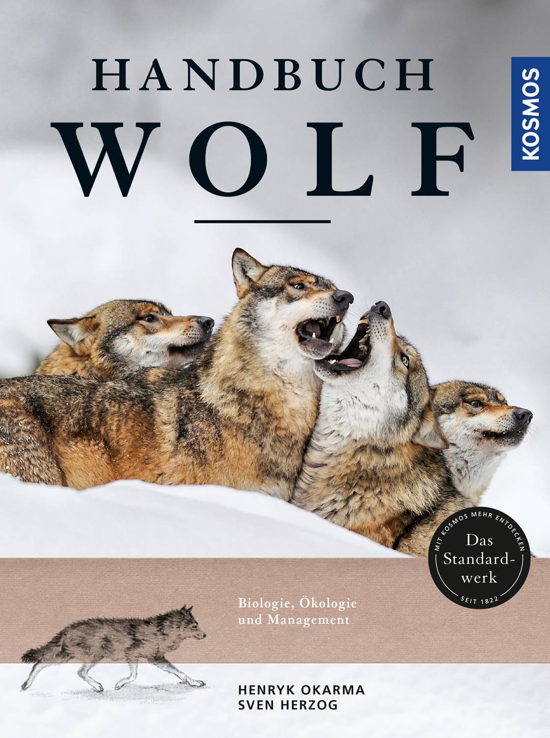 Handbuch Wolf Biologie. Ökologie und Management. Das Standardwerk