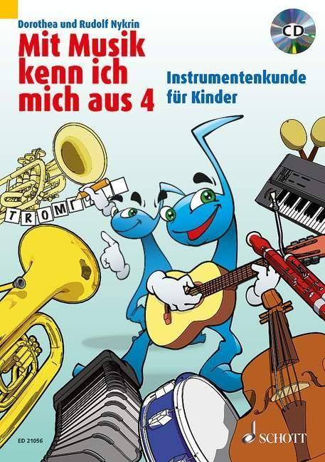 Mit Musik kenn ich mich aus, mit Audio-CD. Bd.4 Instrumentenkunde für Kinder