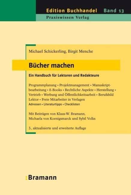 Bücher machen Ein Handbuch für Lektoren und Redakteure