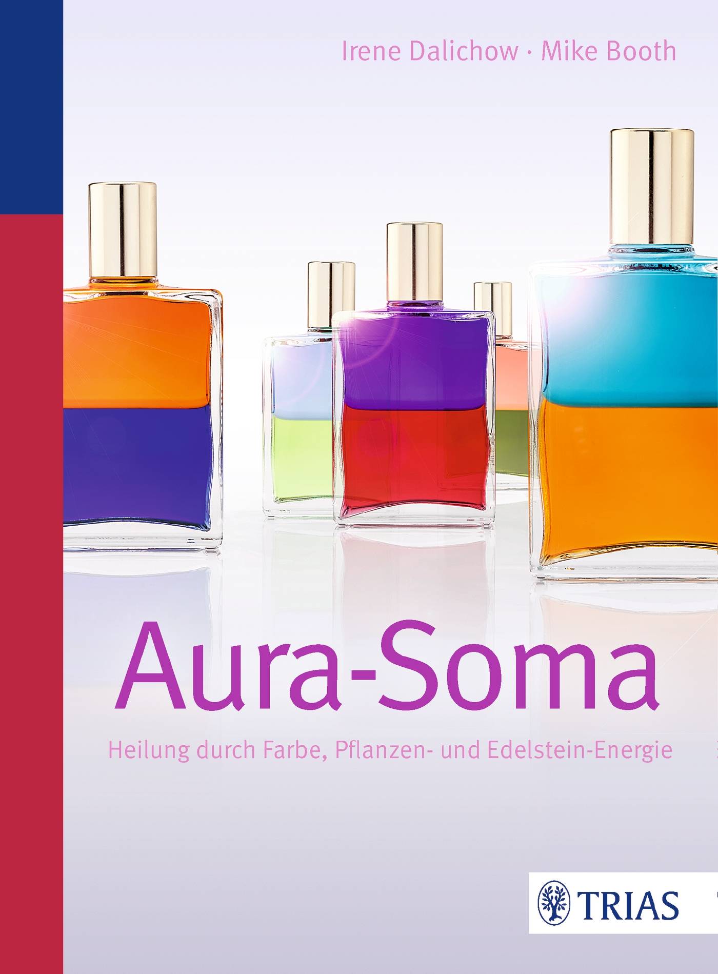 Aura-Soma Heilung durch Farbe, Pflanzen- und Edelstein-Energie