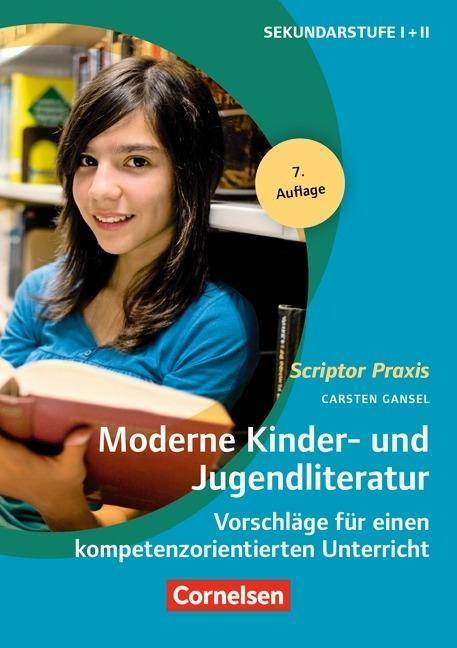 Scriptor Praxis Moderne Kinder- und Jugendliteratur (8. Auflage) - Vorschläge für einen kompetenzorientierten Unterricht - Buch
