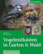 Vogelnistkästen in Garten & Wald Bestimmungsbuch für Nester & Gelege