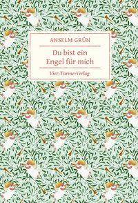 Du bist ein Engel für mich Geschenkbücher von Anselm Grün