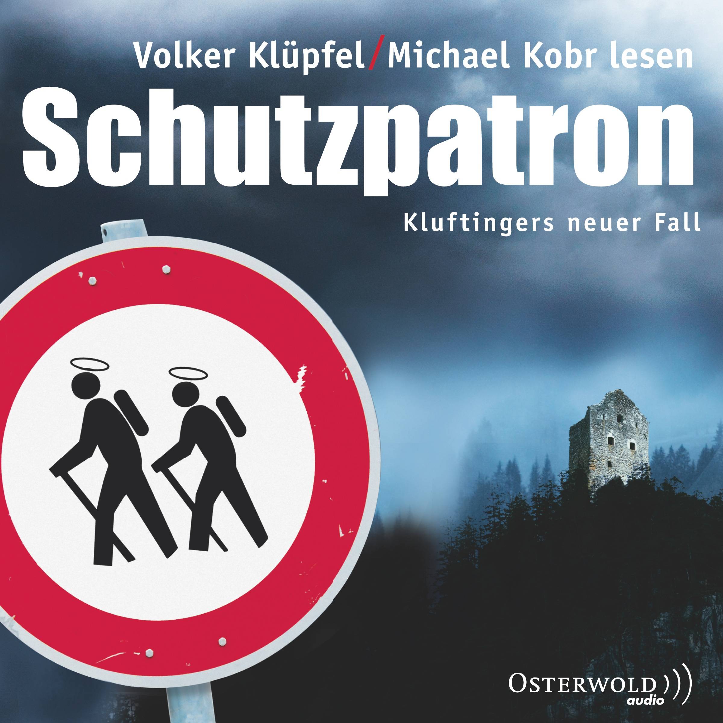 Schutzpatron, 6 Audio-CDs Kluftingers sechster Fall. Gekürzte Lesung