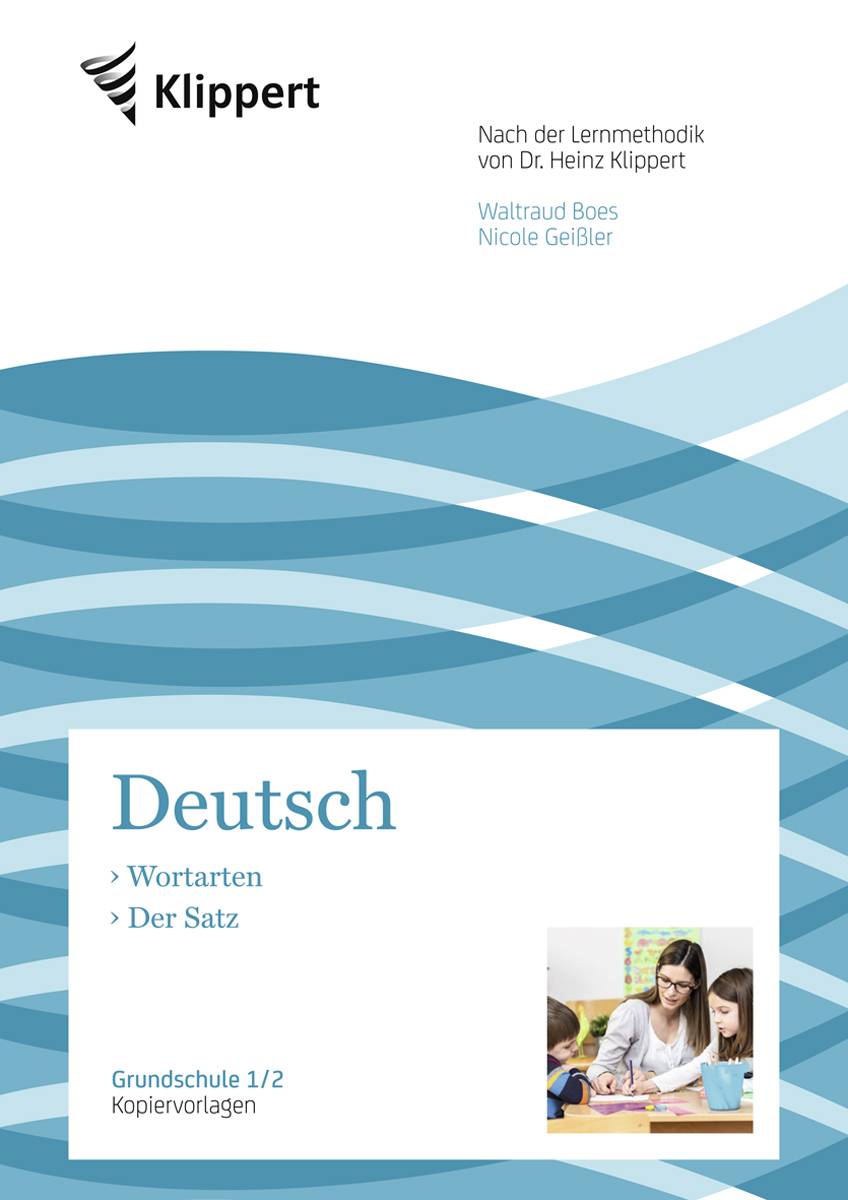 Wortarten - Der Satz Grundschule 1/2. Kopiervorlagen (1. und 2. Klasse)