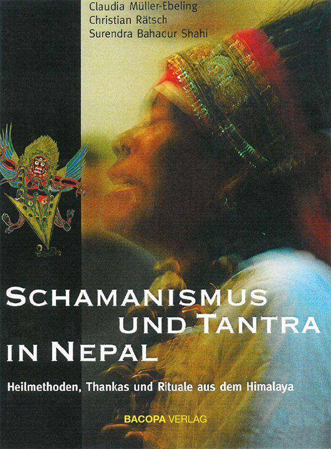 Schamanismus und Tantra in Nepal. Heilmethoden, Thankas und Rituale aus dem Himalaya