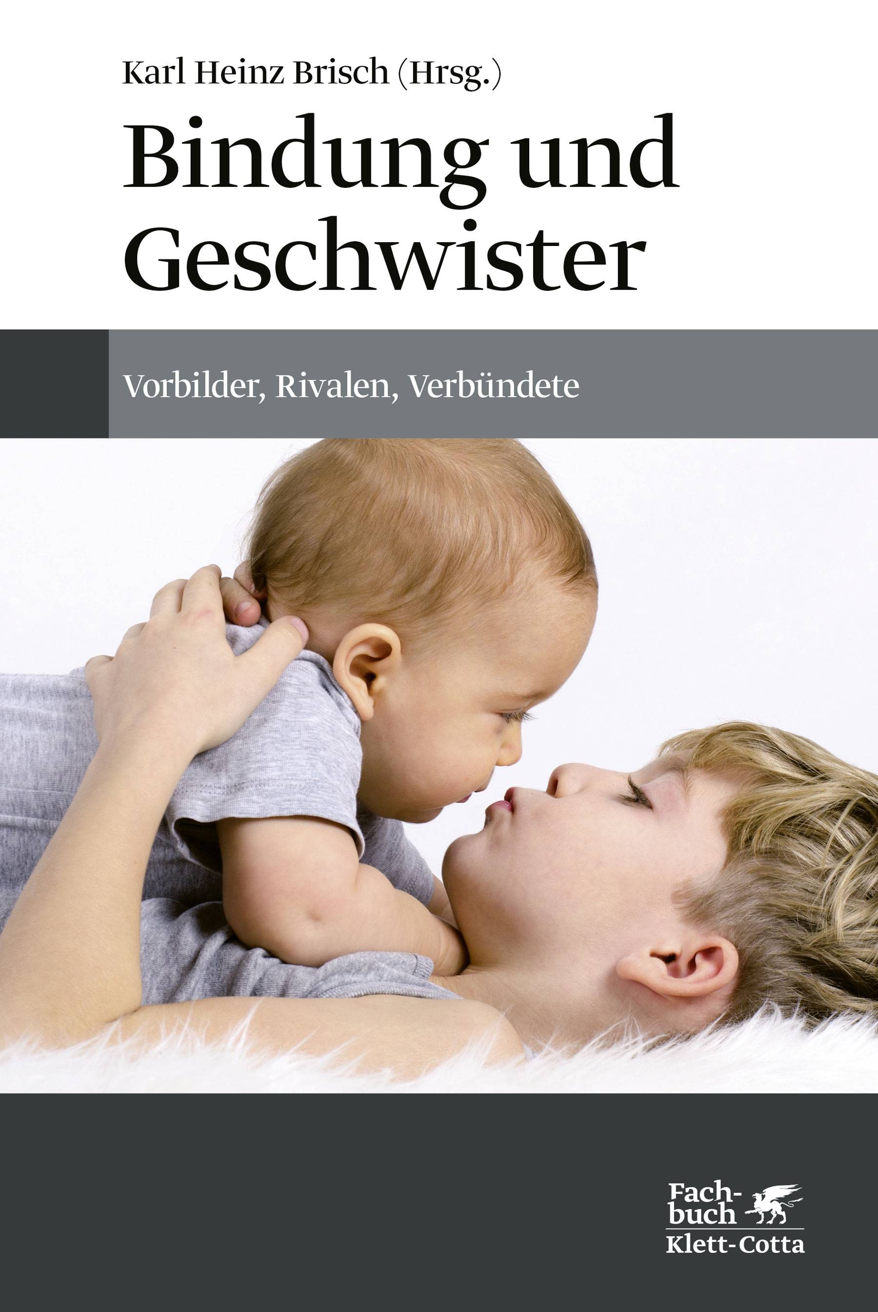 Bindung und Geschwister  Vorbilder, Rivalen, Verbündete