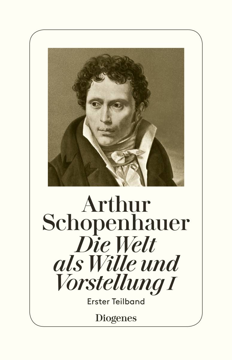 Die Welt als Wille und Vorstellung. Tl.1/1 in zwei Teilbänden