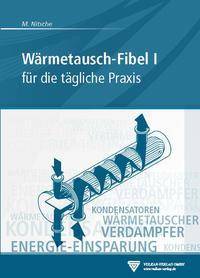 Wärmetausch-Fibel. Bd.1 für die tägliche Praxis