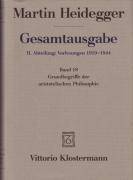 Grundbegriffe der aristotelischen Philosophie Marburger Vorlesung Sommersemester 1924. Hrsg. v. Mark Michalski