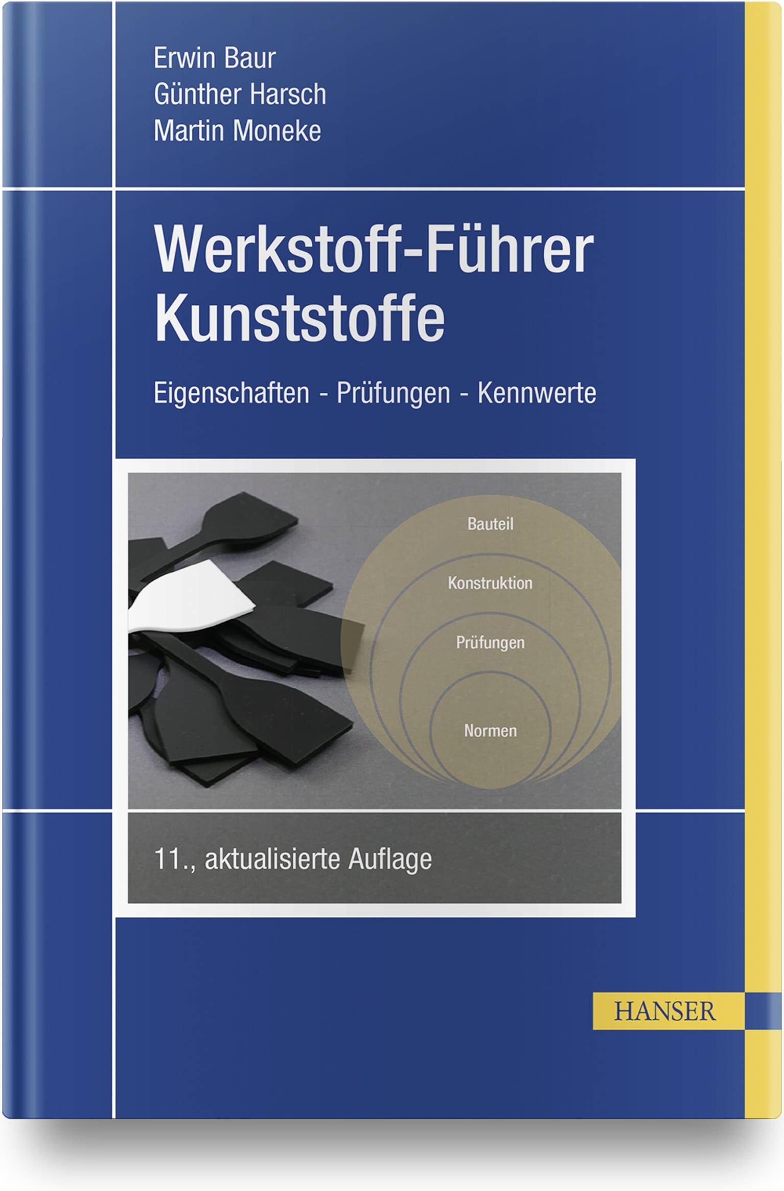 Werkstoff-Führer Kunststoffe Eigenschaften - Prüfungen - Kennwerte