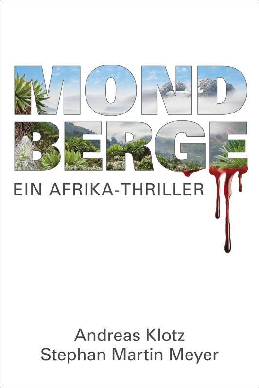 Mondberge Ein Afrika-Thriller