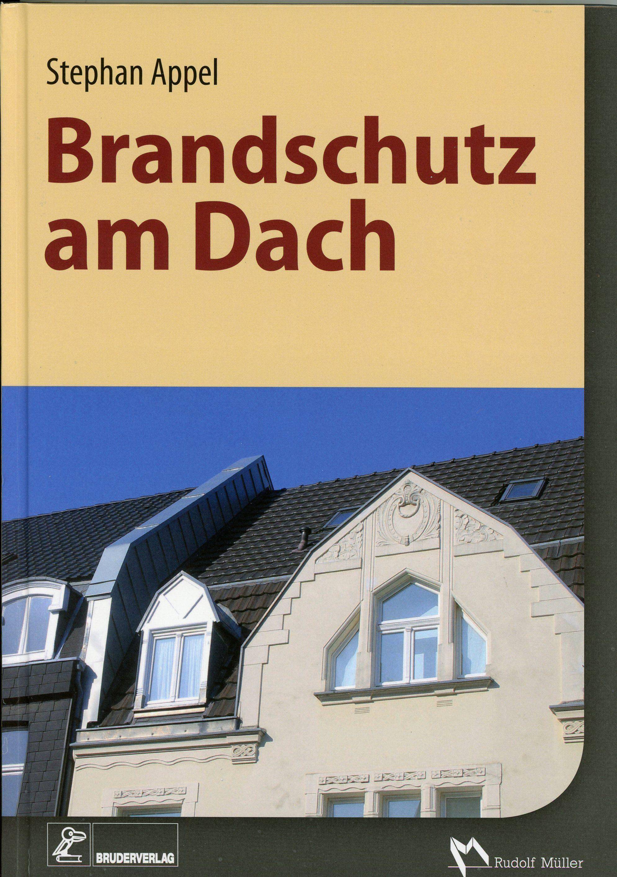 Brandschutz im Detail - Dächer Anforderungen - Planung - Ausführung