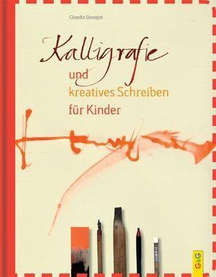 Kalligrafie und kreatives Schreiben für Kinder Mit Übungsheft & Schablonen