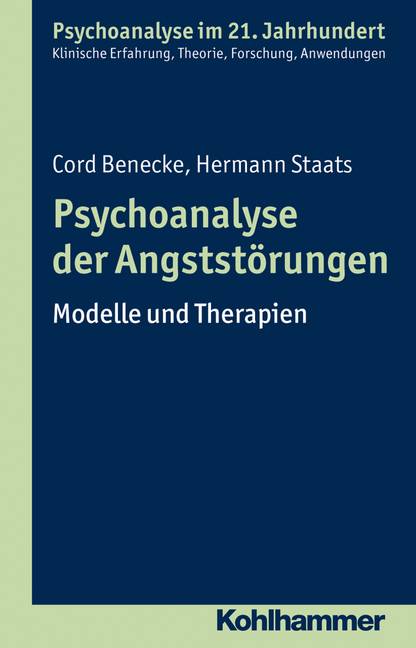 Psychoanalyse der Angststörungen Modelle und Therapien
