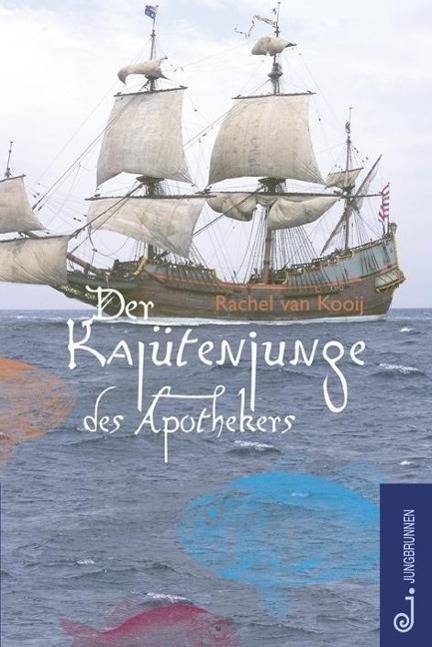 Der Kajütenjunge des Apothekers Ausgezeichnet mit dem Österreichischen Kinder- und Jugendbuchpreis 2006