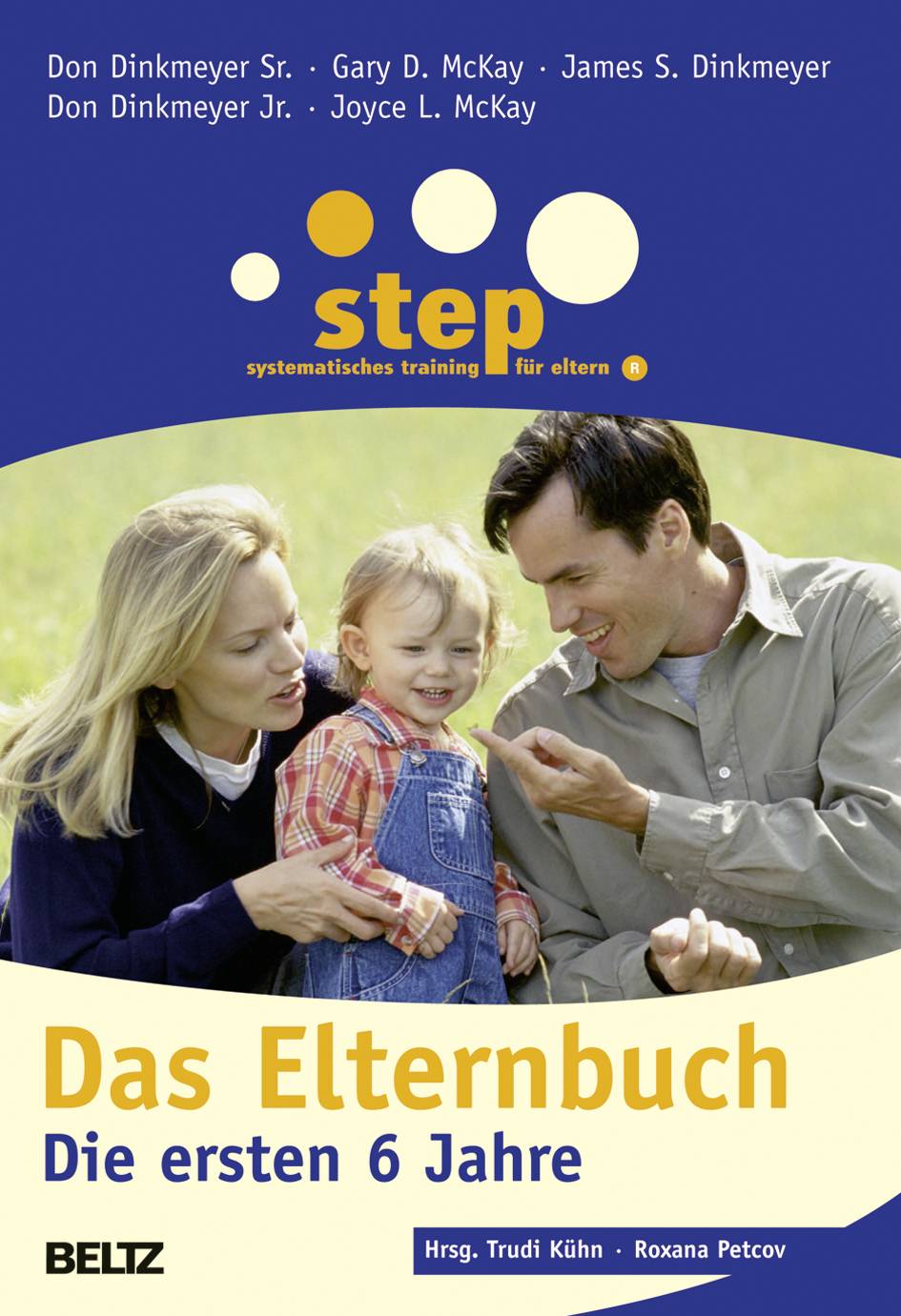 Step - Das Elternbuch, Die ersten 6 Jahre Die ersten 6 Jahre