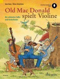 Old Mac Donald spielt Violine Die schönsten Volks- und Kinderlieder. 1-2 Violinen. Ausgabe mit Online-Audiodatei.