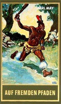 Auf fremden Pfaden Reiseerzählung