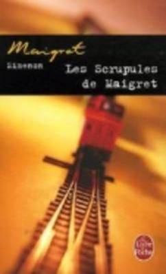 Les scrupules de Maigret. Maigret hat Skrupel, französ. Ausgabe