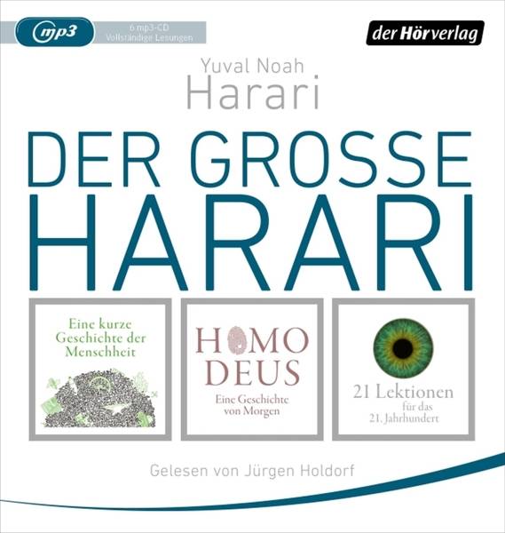Der große Harari Eine kurze Geschichte der Menschheit - Homo Deus - 21 Lektionen für das 21. Jahrhundert