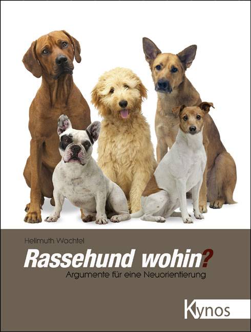 Rassehund wohin? Argumente für eine Neuorientierung