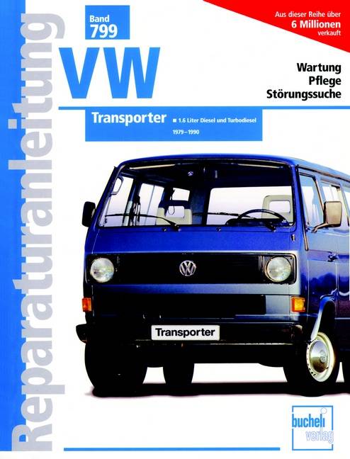 VW Transporter 1979-1990 Mit 1,6 Liter-Dieselmotor und Turbodieselmotor