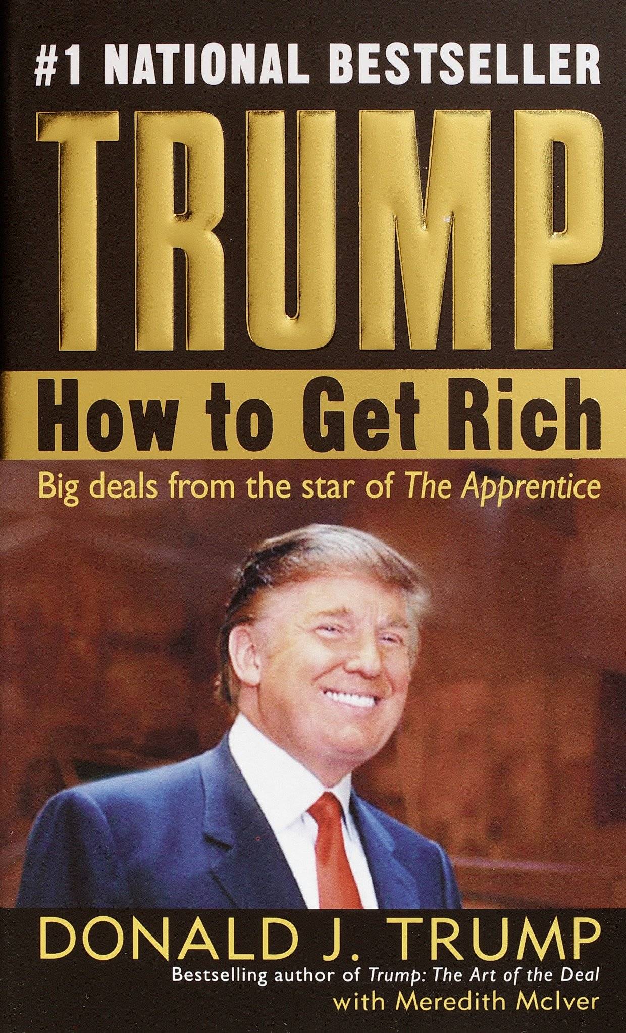 Trump - How to Get Rich Big Deals from the Star of The Apprentice