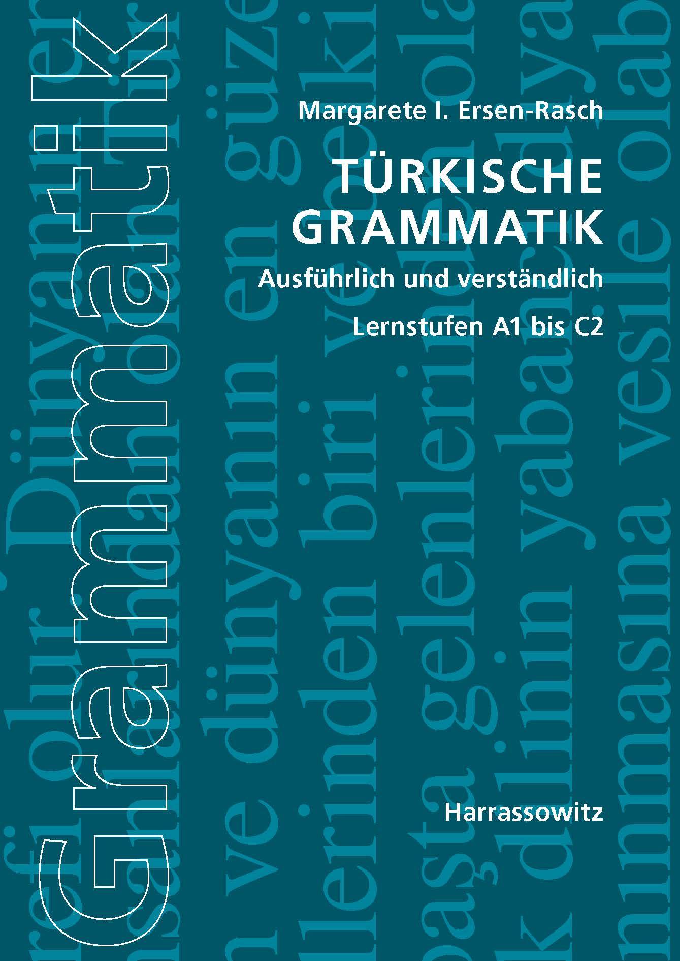 Türkische Grammatik Ausführlich und verständlich. Lernstufen A1 bis C2
