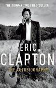 Eric Clapton: The Autobiography The Autobiography
