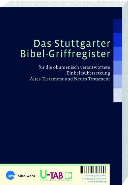 Das Stuttgarter Bibel-Griffregister Für die ökumenisch verantwortete Einheitsübersetzung. Altes Testament und Neues Testament
