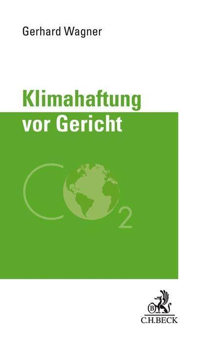 Klimahaftung vor Gericht Eine Fallstudie