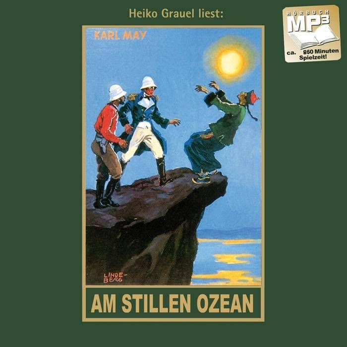 Am stillen Ozean, 1 MP3-CD mp3-Hörbuch, Band 11 der Gesammelten Werke, Lesung