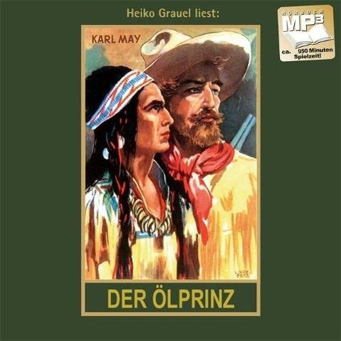 Der Ölprinz, 1 MP3-CD ungekürzte Lesung