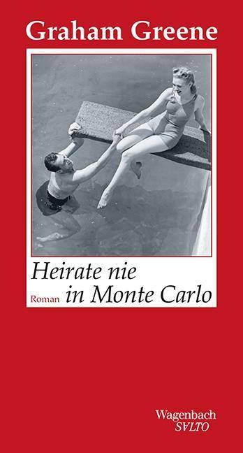 Heirate nie in Monte Carlo Roman