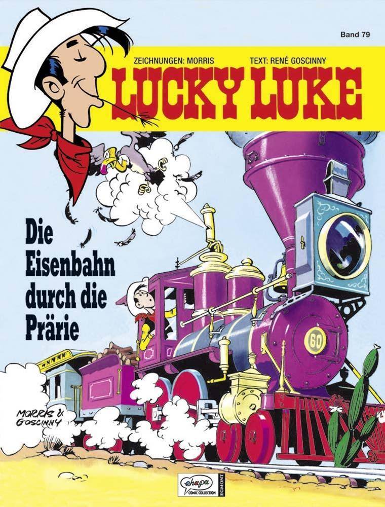 Lucky Luke - Die Eisenbahn durch die Prärie Die Eisenbahn durch die Prärie, Lucky Luke 79