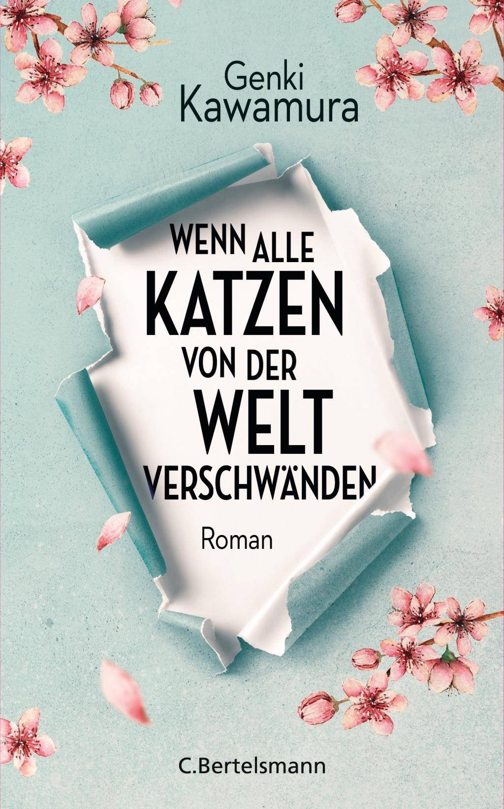 Wenn alle Katzen von der Welt verschwänden Roman