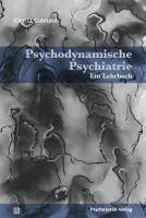 Psychodynamische Psychiatrie Ein Lehrbuch
