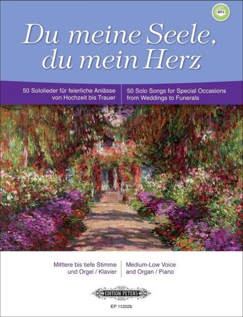 Du meine Seele, du mein Herz, für mittlere bis tiefe Stimme + Orgel/Klavier 50 Sololieder für feierliche Anlässe von Hochzeit bis Trauer