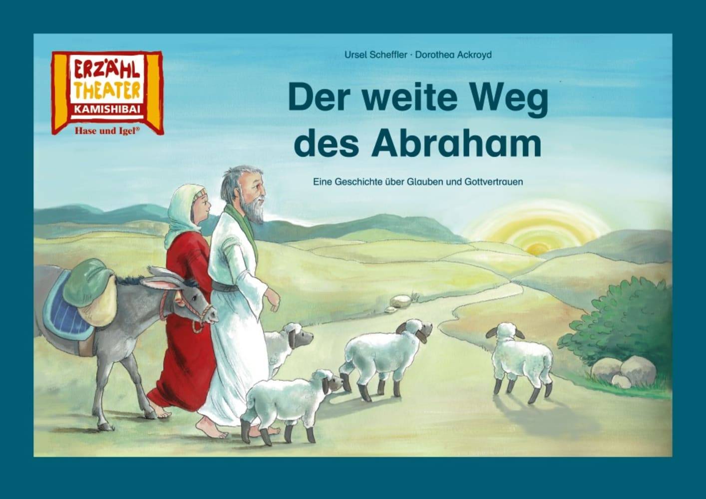 Kamishibai: Der weite Weg des Abraham Eine Geschichte über Glauben und Gottvertrauen. 8 Bildkarten für das Erzähltheater